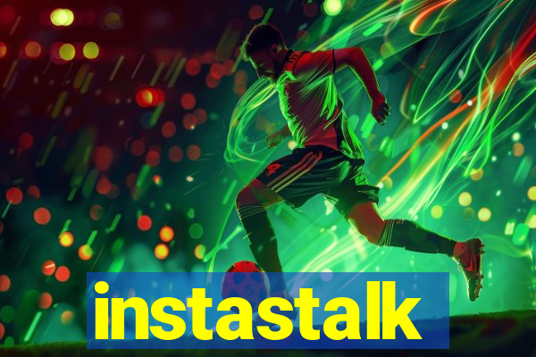 instastalk