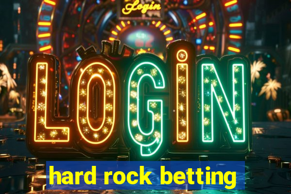 hard rock betting