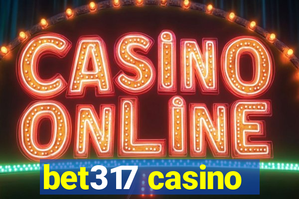 bet317 casino