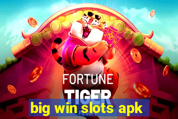 big win slots apk