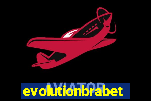 evolutionbrabet