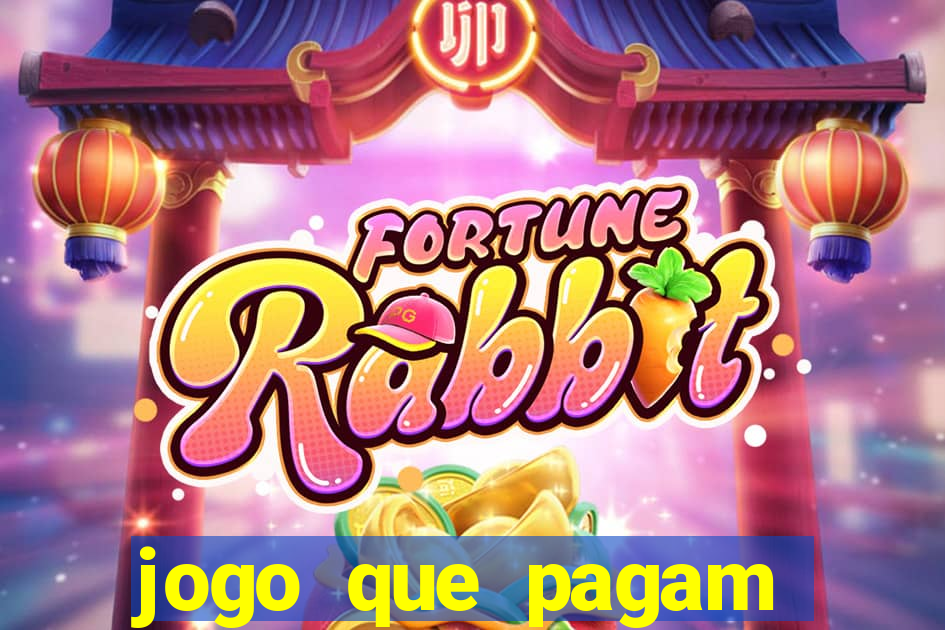 jogo que pagam dinheiro de verdade