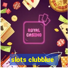 slots clubblue