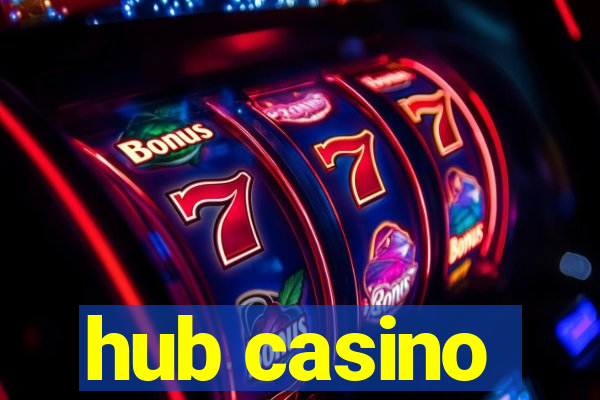 hub casino