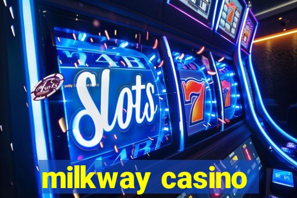 milkway casino