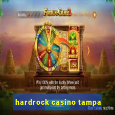 hardrock casino tampa