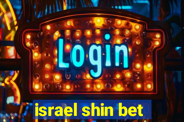 israel shin bet