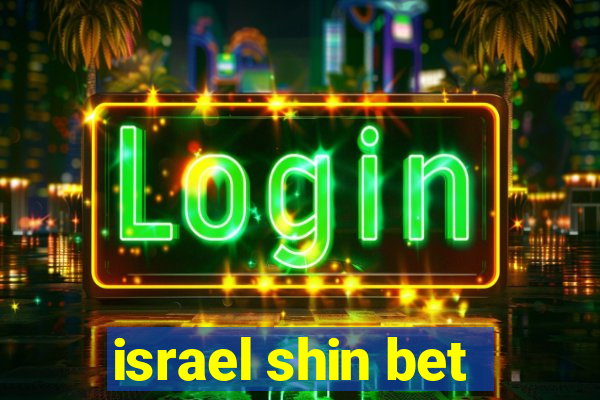 israel shin bet