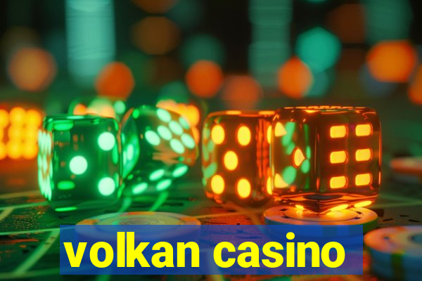 volkan casino