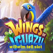 wilhelm tell slot