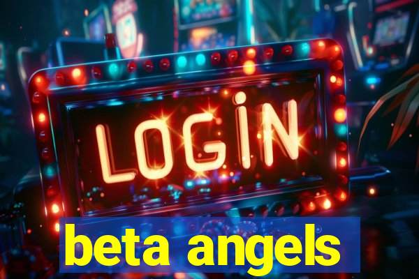 beta angels