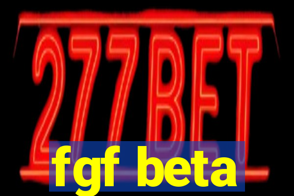 fgf beta