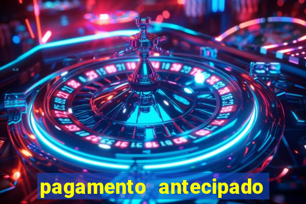 pagamento antecipado estrela bet como funciona