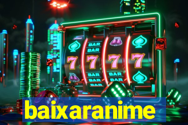 baixaranime