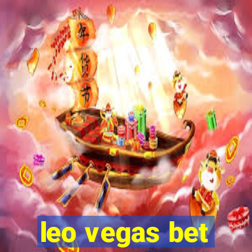 leo vegas bet