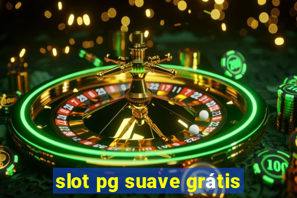 slot pg suave grátis