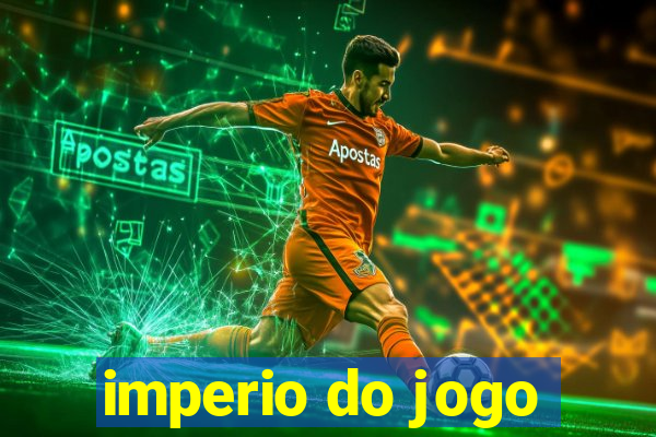 imperio do jogo