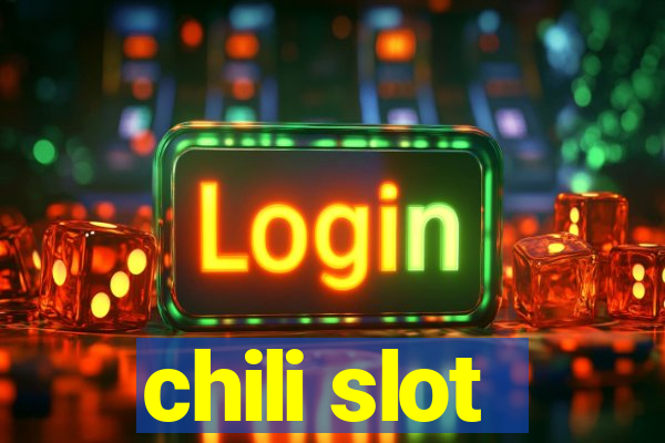 chili slot