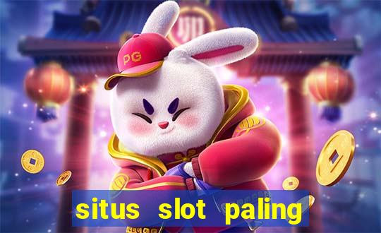 situs slot paling gacor terbaru