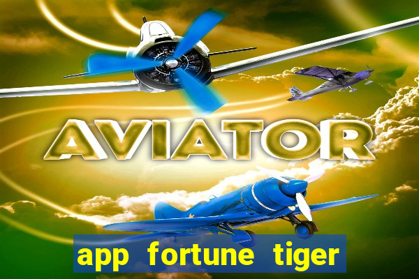 app fortune tiger slots paga mesmo