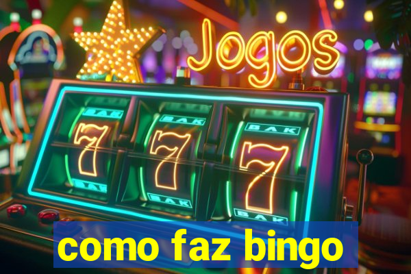 como faz bingo