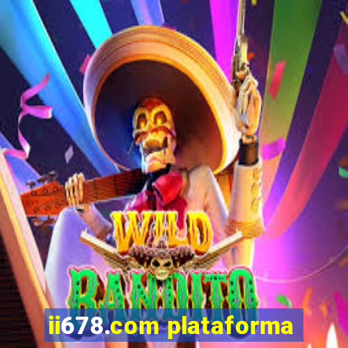 ii678.com plataforma