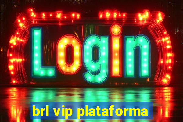 brl vip plataforma