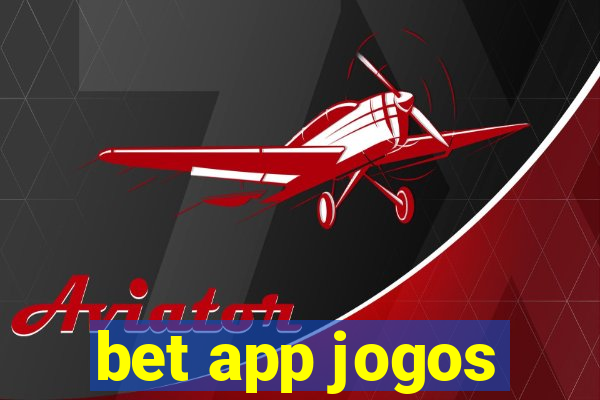 bet app jogos