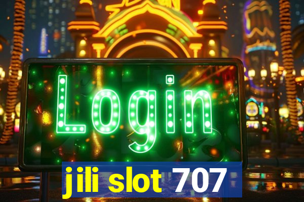 jili slot 707