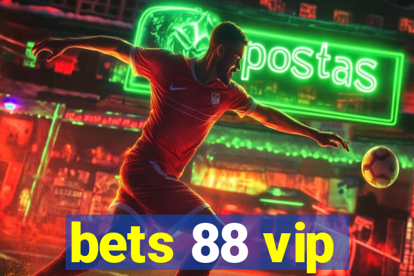 bets 88 vip