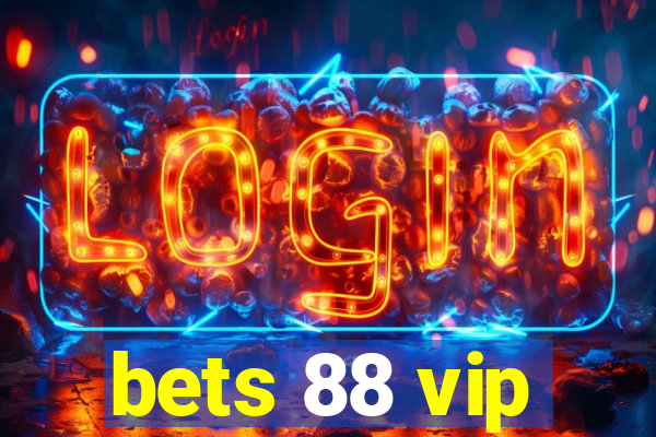 bets 88 vip