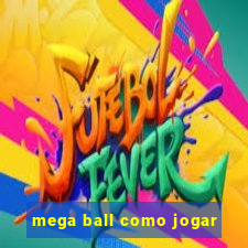 mega ball como jogar