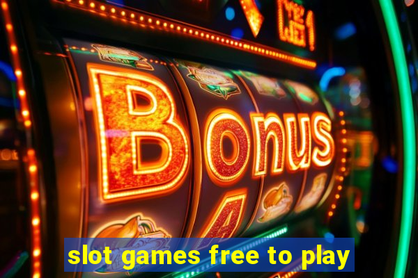 slot games free to play