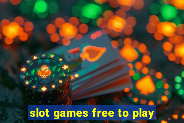 slot games free to play