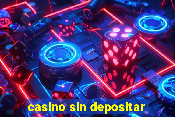 casino sin depositar