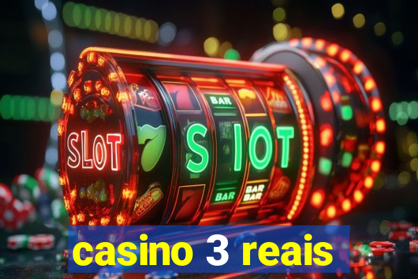 casino 3 reais