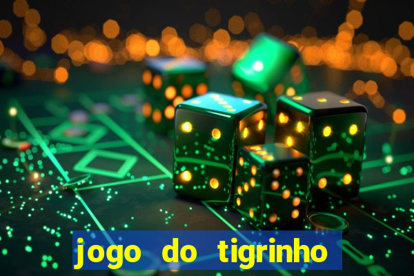 jogo do tigrinho com 1 real