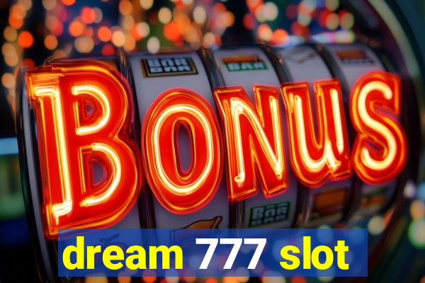 dream 777 slot