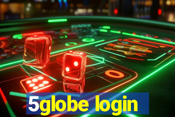 5globe login