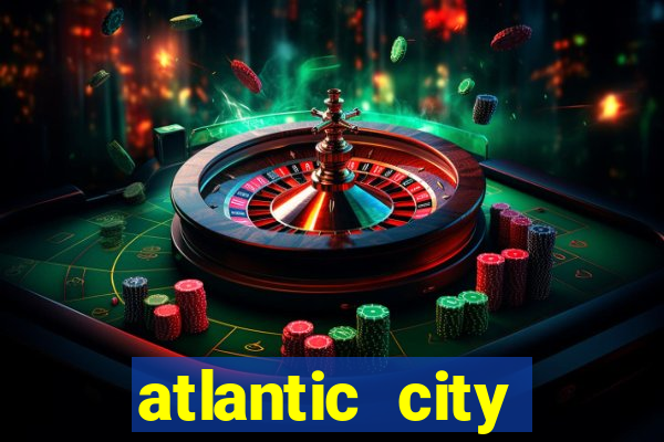 atlantic city casino and resort