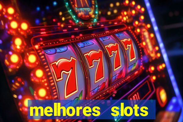 melhores slots online para ganhar dinheiro