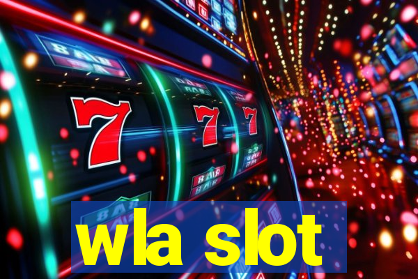 wla slot