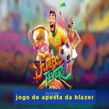 jogo de aposta da blazer