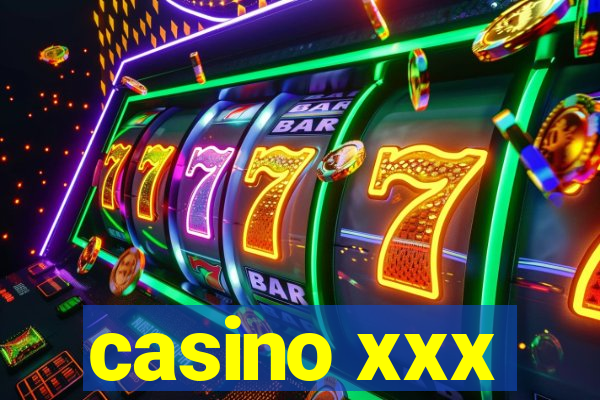 casino xxx