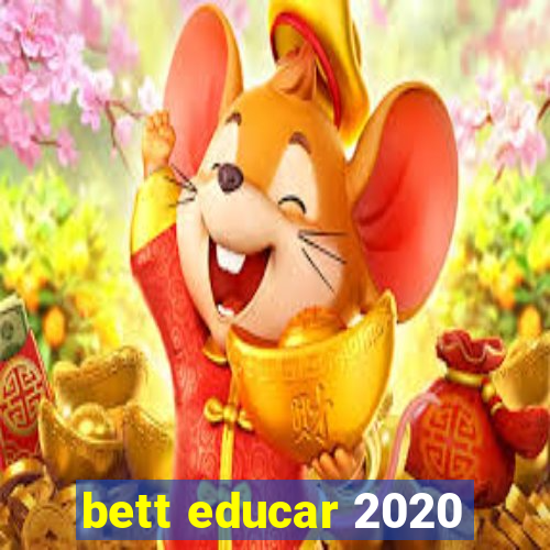 bett educar 2020