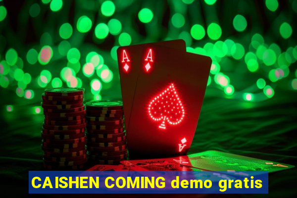 CAISHEN COMING demo gratis