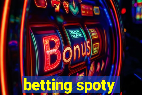 betting spoty