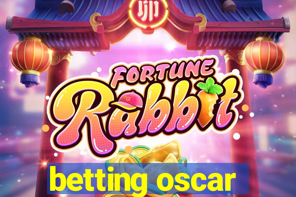 betting oscar