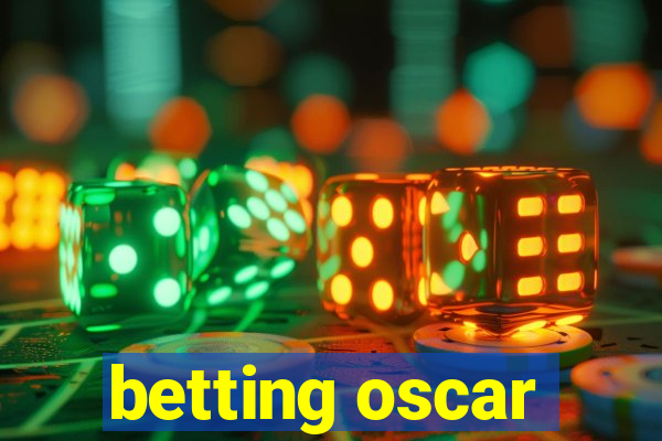 betting oscar