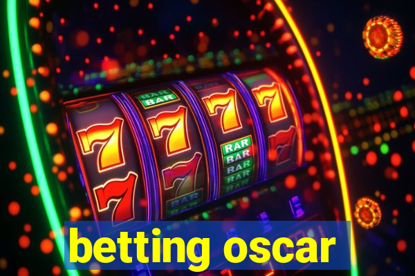 betting oscar